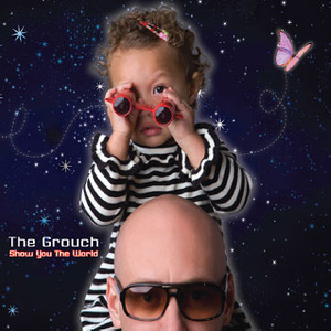 Show You the World - The Grouch (Ft. Raphael Saadiq)