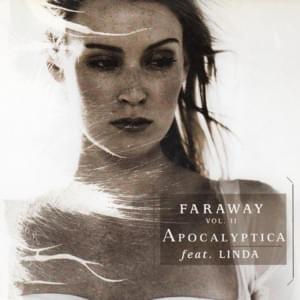 Faraway, Vol. 2 - Apocalyptica (Ft. Linda Sundblad)