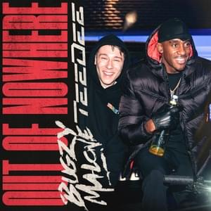 Out Of Nowhere - Bugzy Malone & TeeDee