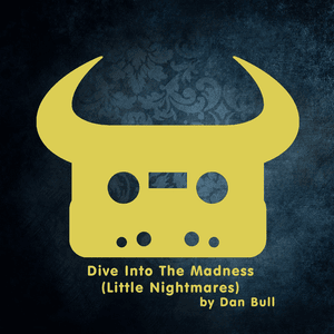 Dive Into The Madness - Dan Bull