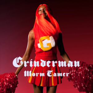 Worm Tamer - Grinderman