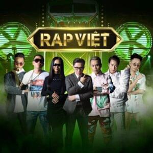 Đây Là Rap Việt - Rap Việt (Ft. Binz Da Poet, JustaTee, KARIK (VNM), Rhymastic, Suboi & Wowy)