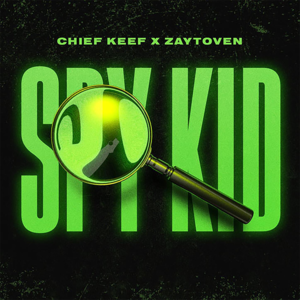 Spy Kid - Chief Keef & Zaytoven