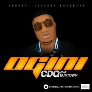 Ogini - CDQ (Ft. Runtown)