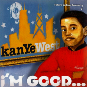 Intro (I’m Good) - Kanye West (Ft. John Legend)