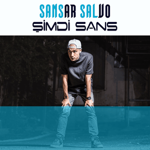 Şimdi Sans - Sansar Salvo