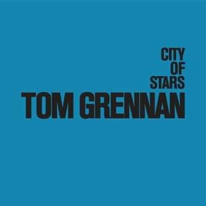 City of Stars - Tom Grennan