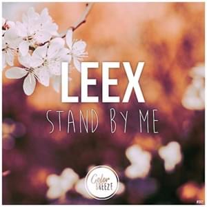 Stand By Me [Trstme Remix] - Leex (Ft. TRSTME)