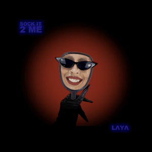 Sock It 2 Me - LAYA