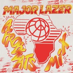 Tie It Up (Mixed) - Major Lazer (Ft. Jake Gosling, Mr Eazi & RAYE)