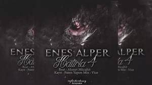 HATIRLA 4 - Enes Alper