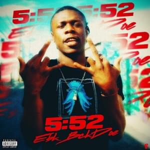 5:52 - EBK Bckdoe