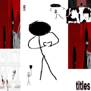 ​​titles 웃 - ​twikipedia (Ft. ​funeral)