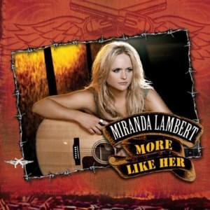 More Like Her - Miranda Lambert