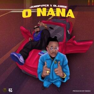 O Nana - Jamopyper (Ft. Olamide)