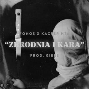 Zbrodnia i Kara - Kacper HTA x Fonos