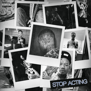 Stop Acting - R3 Da Chilliman