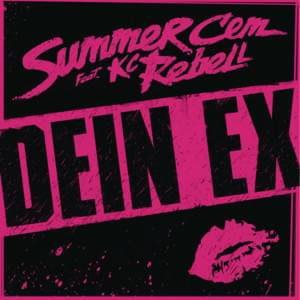 Dein Ex - Summer Cem (Ft. KC Rebell)