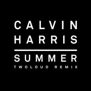 Summer (twoloud Remix) - Calvin Harris