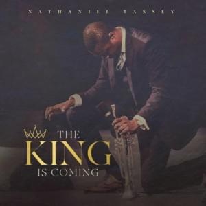 The King is Coming - Nathaniel Bassey