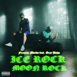 ICE ROCK MOONROCK - Francuz Mordo (Ft. Ozzy Baby)