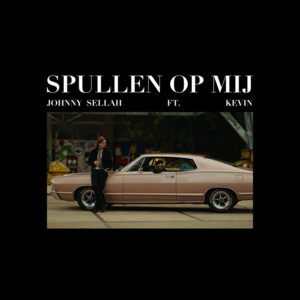 Spullen op mij - Johnny Sellah (Ft. Kevin)