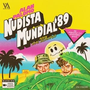 Nudista Mundial ’89 - Alan Palomo (Ft. Mac DeMarco)