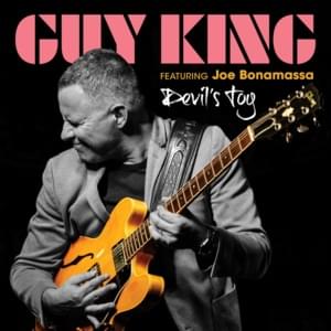 Devil’s Toy - Guy King (Ft. Joe Bonamassa)