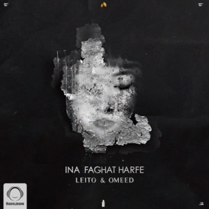 Ina Faghat Harfe - Behzad Leito (Ft. Omeed)