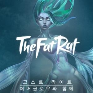 Ghost Light (Korean Version) - TheFatRat & EVERGLOW