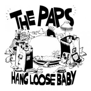 Hang Loose Baby - Version 2 - The Paps (Bandung)