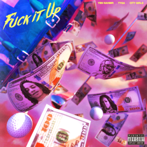 Fuck It Up - YBN Nahmir (Ft. City Girls & Tyga)