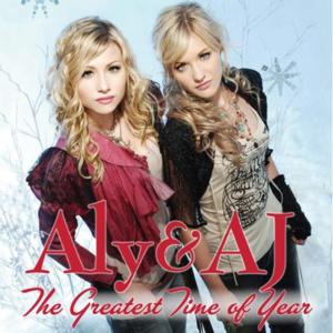 Greatest Time of Year - Aly & AJ