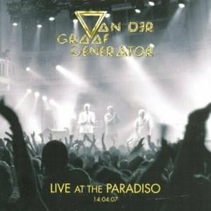 All That Before (Live at the Paradiso, 2007) - Van der Graaf Generator