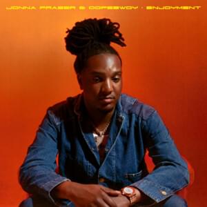 Enjoyment - Jonna Fraser (Ft. Dopebwoy)