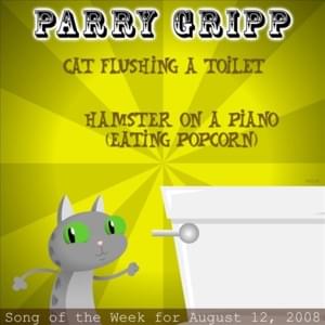 Cat Flushing a Toilet - Parry Gripp