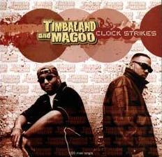 Clock Strikes - Timbaland & Magoo