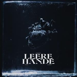 Leere Hände - SANTOS, Sido & Samra