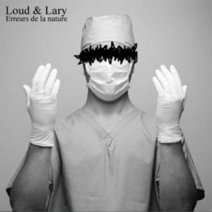 Langues sales - Loud & Lary