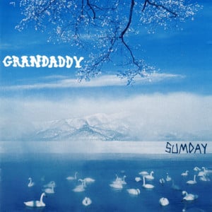 Stray Dog and the Chocolate Shake - Grandaddy