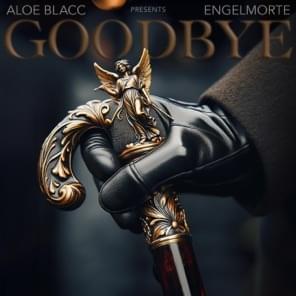 Goodbye - Aloe Blacc (Ft. Engelmorte)