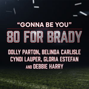 Gonna Be You - Dolly Parton, Belinda Carlisle & Cyndi Lauper (Ft. Debbie Harry & Gloria Estefan)