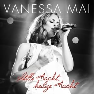 Stille Nacht, heilige Nacht - Vanessa Mai