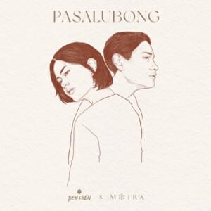 Pasalubong - Ben&Ben (Ft. Moira Dela Torre)