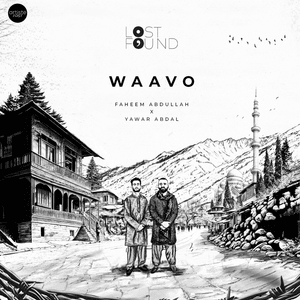 Faheem Abdullah & Yawar Abdal - Waavo (From ”Lost;Found”) (हिंदी अनुवाद) - Lyrxo Hindi Translations (हिंदी अनुवाद)