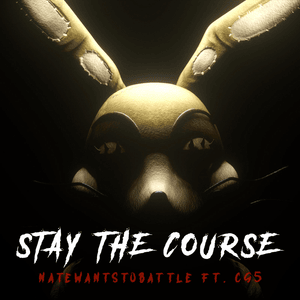 Stay the Course - NateWantsToBattle (Ft. CG5)