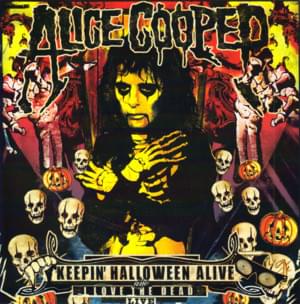 Keepin’ Halloween Alive - Alice Cooper