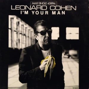 I’m Your Man - Leonard Cohen