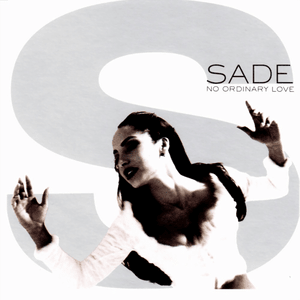 No Ordinary Love - Sade