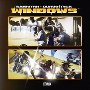 Windows - Kamaiyah (Ft. Quavo & Tyga)